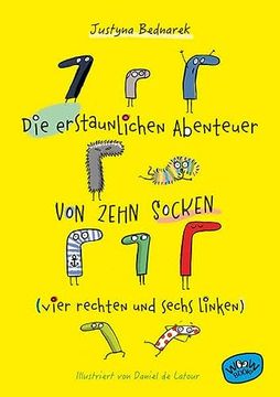 portada Die Erstaunlichen Abenteuer von Zehn Socken (Vier Rechten und Sechs Linken) (Bd. 1) (en Alemán)