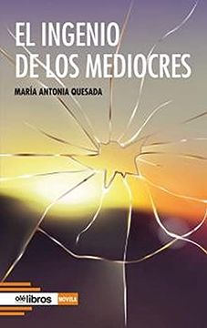 portada El Ingenio de los Mediocres (in Spanish)