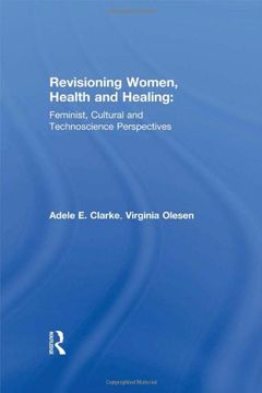 portada Revisioning Women, Health and Healing: Feminist, Cultural and Technoscience Perspectives (in English)