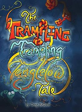 portada The Trampling Trembling Tanglelow Tale (en Inglés)