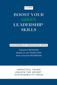 portada Boost Your Green Leadership Skills: Impactful Teams Unlock the Secret Sustainability Ideas (en Inglés)