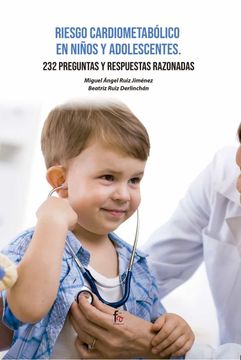 portada Riesgo Cardiometabólico en Niños y Adolescentes. 232 Presguntas y Respuestas Razonables