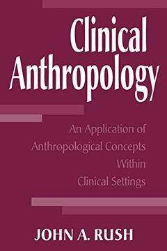 portada Clinical Anthropology: An Application of Anthropological Concepts Within Clinical Settings (en Inglés)