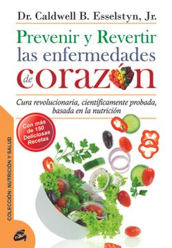 portada Prevenir y Revertir las Enfermedades de Corazon (in Spanish)