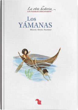 portada Yamanas los la Otra Historia (in Spanish)