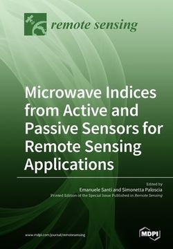portada Microwave Indices from Active and Passive Sensors for Remote Sensing Applications