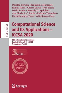 portada Computational Science and Its Applications - Iccsa 2020: 20th International Conference, Cagliari, Italy, July 1-4, 2020, Proceedings, Part III (en Inglés)