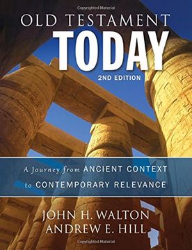 portada Old Testament Today, 2nd Edition: A Journey from Ancient Context to Contemporary Relevance