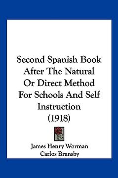 portada second spanish book after the natural or direct method for schools and self instruction (1918) (in English)