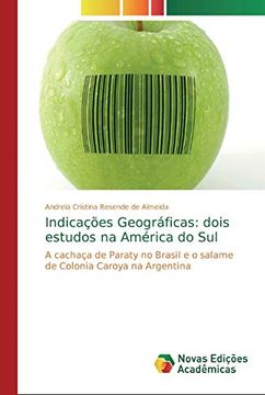 portada Indicações Geográficas: Dois Estudos na América do Sul: A Cachaça de Paraty no Brasil e o Salame de Colonia Caroya na Argentina