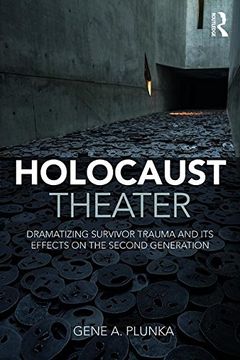 portada Holocaust Theater: Dramatizing Survivor Trauma and Its Effects on the Second Generation (en Inglés)