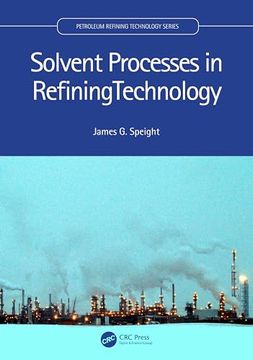 portada Solvent Processes in Refining Technology (en Inglés)