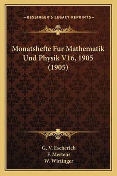 portada Monatshefte Fur Mathematik Und Physik V16, 1905 (1905) (in German)
