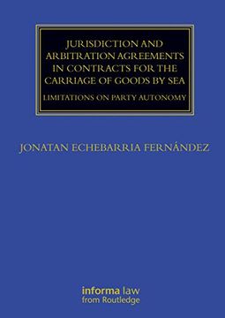 portada Jurisdiction and Arbitration Agreements in Contracts for the Carriage of Goods by Sea: Limitations on Party Autonomy (Maritime and Transport law Library) (en Inglés)