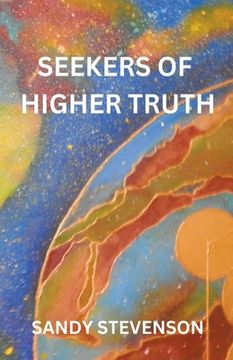 portada Seekers of Higher Truth (en Inglés)