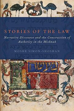 portada Stories of the Law: Narrative Discourse and the Construction of Authority in the Mishnah (en Inglés)