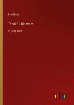 portada Thankful Blossom: in large print (en Inglés)