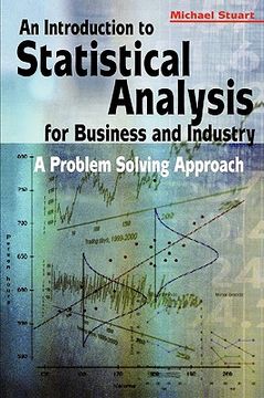 portada an introduction to statistical analysis for business and industry: a problem solving approach (in English)