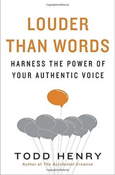 portada Louder Than Words: Harness the Power of Your Authentic Voice (en Inglés)