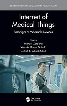 portada Internet of Medical Things: Paradigm of Wearable Devices (Internet of Everything (Ioe)) (en Inglés)