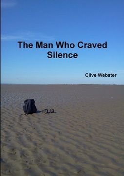 portada The Man Who Craved Silence (en Inglés)