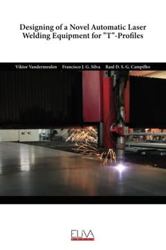 portada Designing of a Novel Automatic Laser Welding Equipment for T-Profiles (en Inglés)
