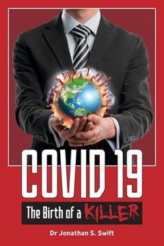 portada Covid 19: The Birth of a Killer (en Inglés)