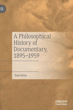 portada A Philosophical History of Documentary, 1895-1959 