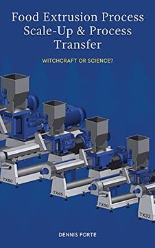 portada Food Extrusion Process Scale-Up and Process Transfer: Witchcraft or Science? 