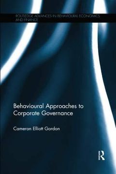 portada Behavioural Approaches to Corporate Governance (Routledge Advances in Behavioural Economics and Finance) (en Inglés)