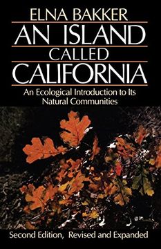 portada An Island Called California: An Ecological Introduction to its Natural Communities, Second Edition, Revised and Expanded (in English)