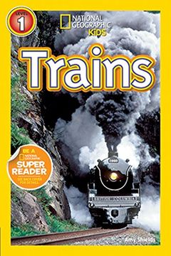 portada National Geographic Kids Readers: Trains (National Geographic Kids Readers: Level 1) 