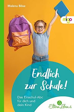 portada Endlich zur Schule! Das Einschul-Abc für Dich und Dein Kind (en Alemán)