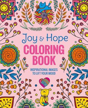 portada Joy & Hope Coloring Book: Inspirational Images to Lift Your Mood (en Inglés)