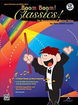 portada Boom Boom! Classics! For Boomwhackers Musical Tubes: For Boomwhackers(R) Musical Tubes, Book & cd (en Inglés)