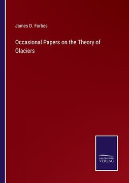 portada Occasional Papers on the Theory of Glaciers (en Inglés)
