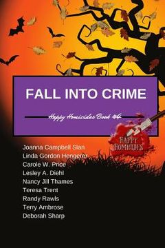 portada Fall Into Crime: Happy Homicides Book #4 (en Inglés)