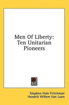 portada men of liberty: ten unitarian pioneers