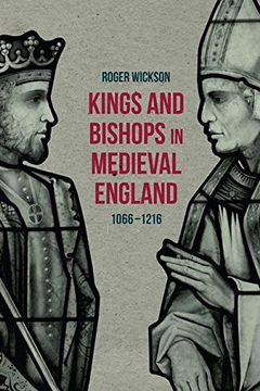 portada Kings and Bishops in Medieval England, 1066-1216 (en Inglés)