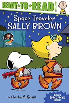 portada Space Traveler Sally Brown: Ready-To-Read Level 2 (Peanuts: Ready to Read, Level 2) 