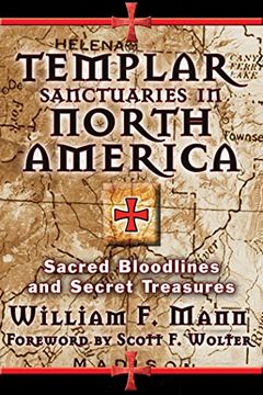 portada Templar Sanctuaries in North America: Sacred Bloodlines and Secret Treasures