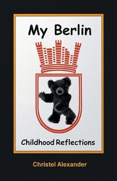 portada My Berlin: Childhood Reflections