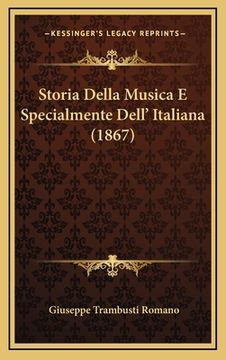 portada Storia Della Musica E Specialmente Dell' Italiana (1867) (en Italiano)