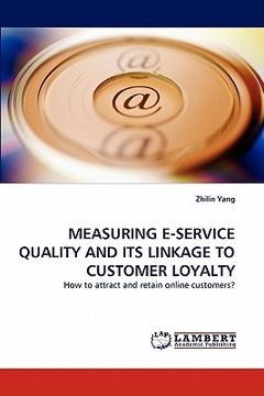 portada measuring e-service quality and its linkage to customer loyalty (en Inglés)
