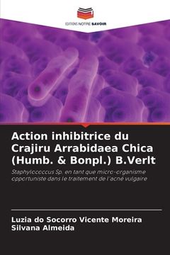 portada Action inhibitrice du Crajiru Arrabidaea Chica (Humb. & Bonpl.) B.Verlt (en Francés)