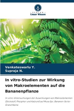 portada In vitro-Studien zur Wirkung von Makroelementen auf die Bananenpflanze (in German)