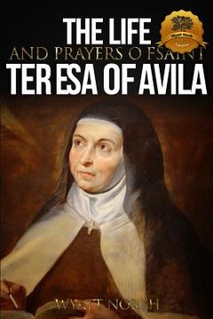 portada The Life and Prayers of Saint Teresa of Avila (en Inglés)