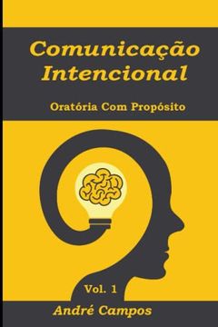 portada Comunicação Intencional: Oratória com Propósito (en Portugués)