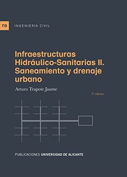 portada Infraestructuras hidráulico-sanitarias II. Saneamiento y drenaje urbano (3ª ed. (Textos docentes)