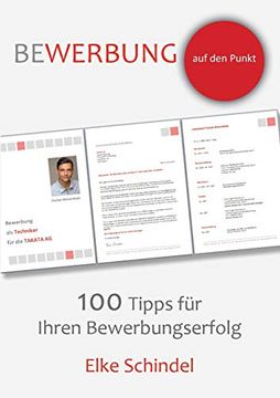 portada Bewerbung auf den Punkt - 100 Tipps Fã¼R Ihren Bewerbungserfolg (en Alemán)